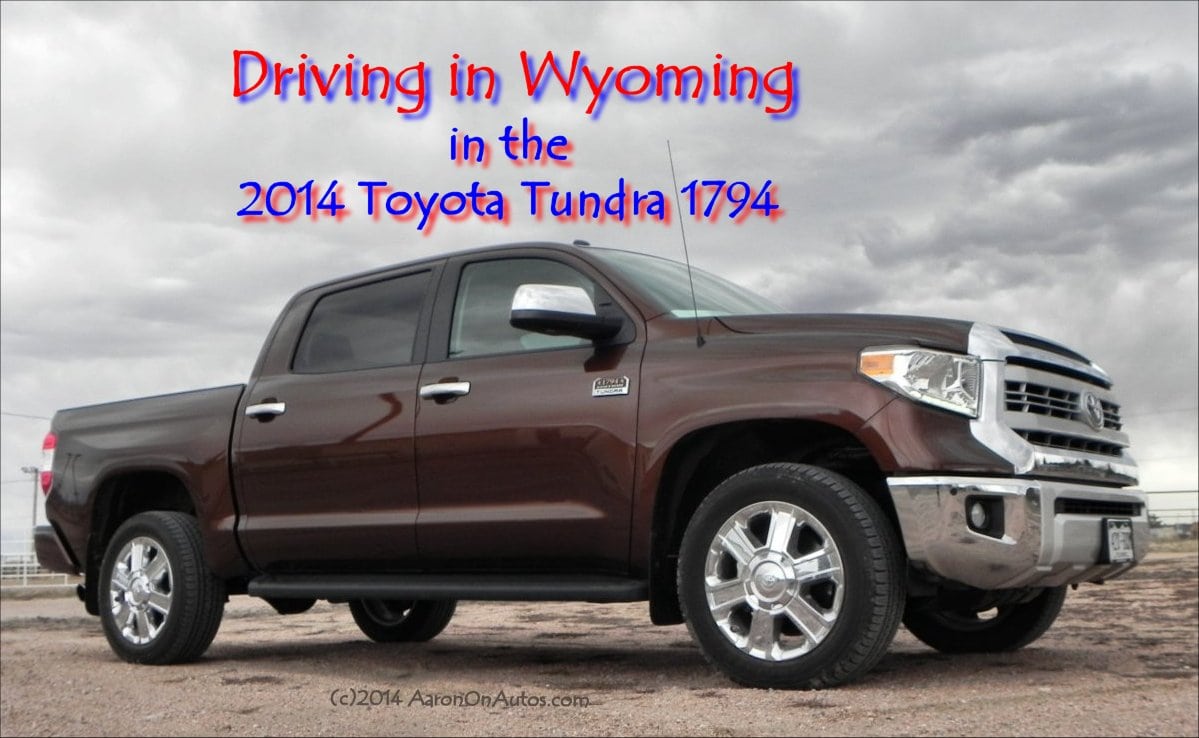 2014 Tundra 1794 Driving in Wyoming