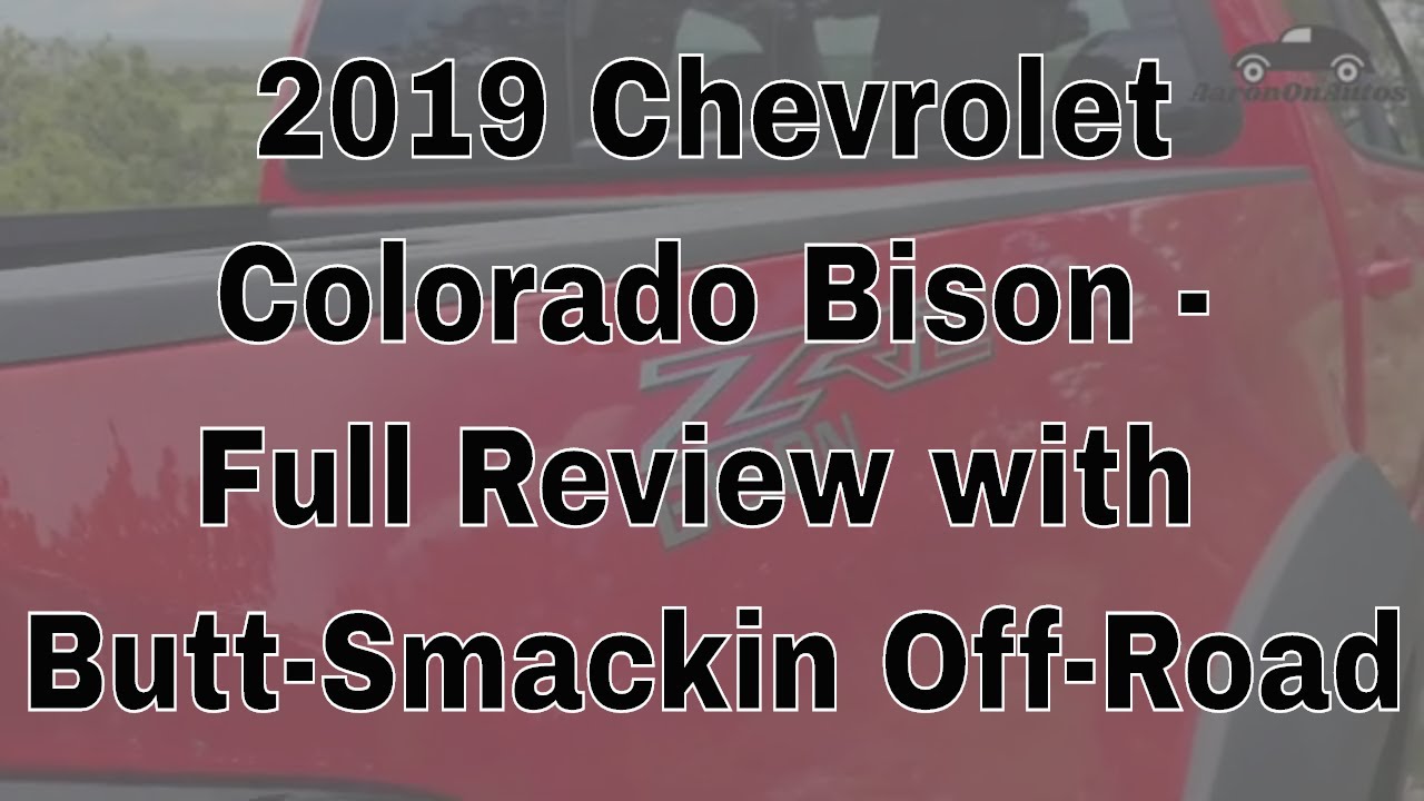 2019 Chevrolet Colorado ZR2 Bison Full Review