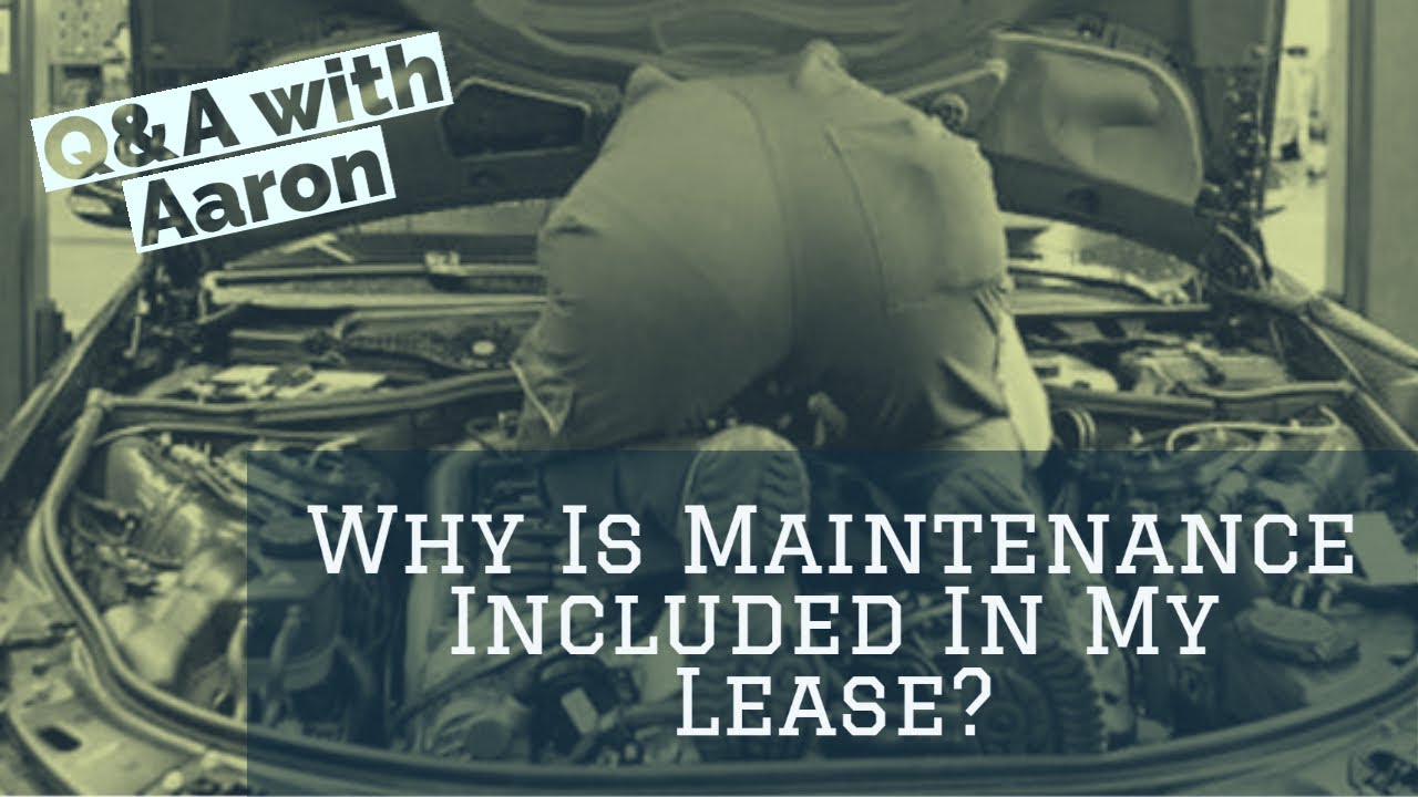 Q&A: Why Is Maintenance Included In My Lease?