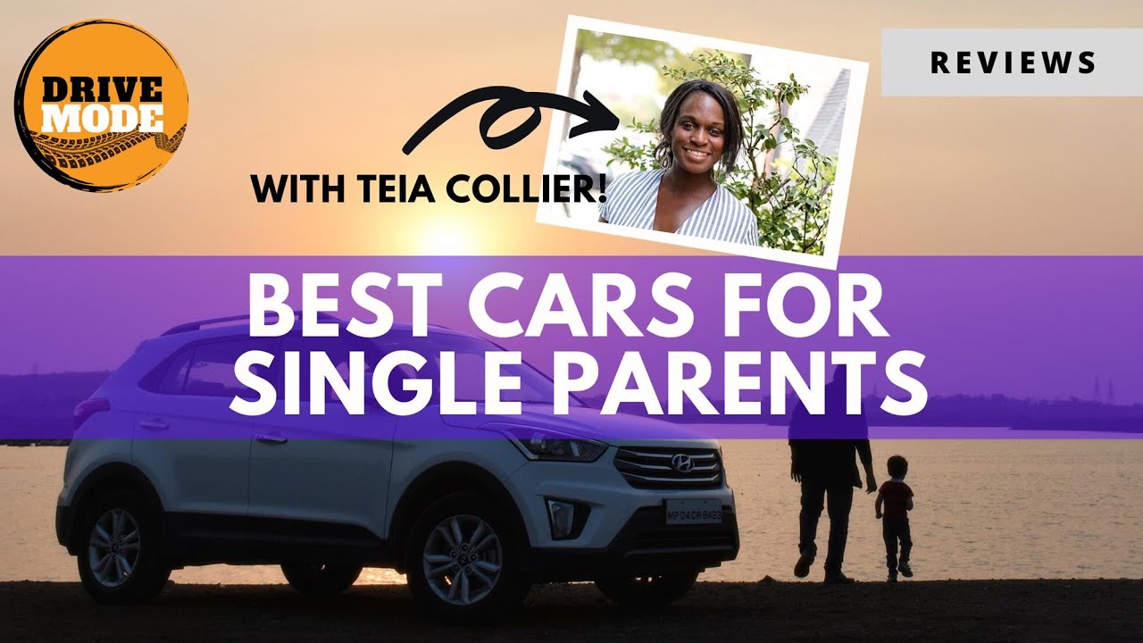 Best Cars for Single Parents with Teia Collier