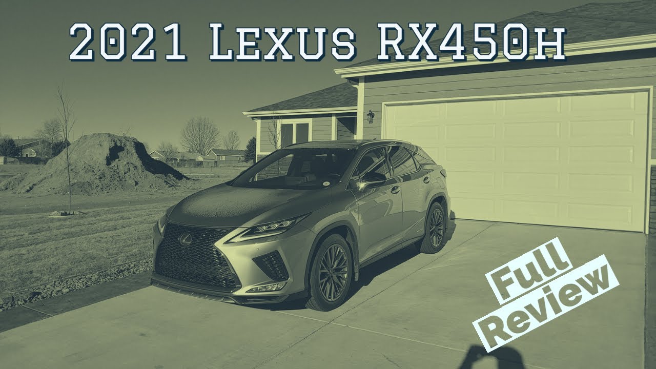2021 Lexus RX450h Review