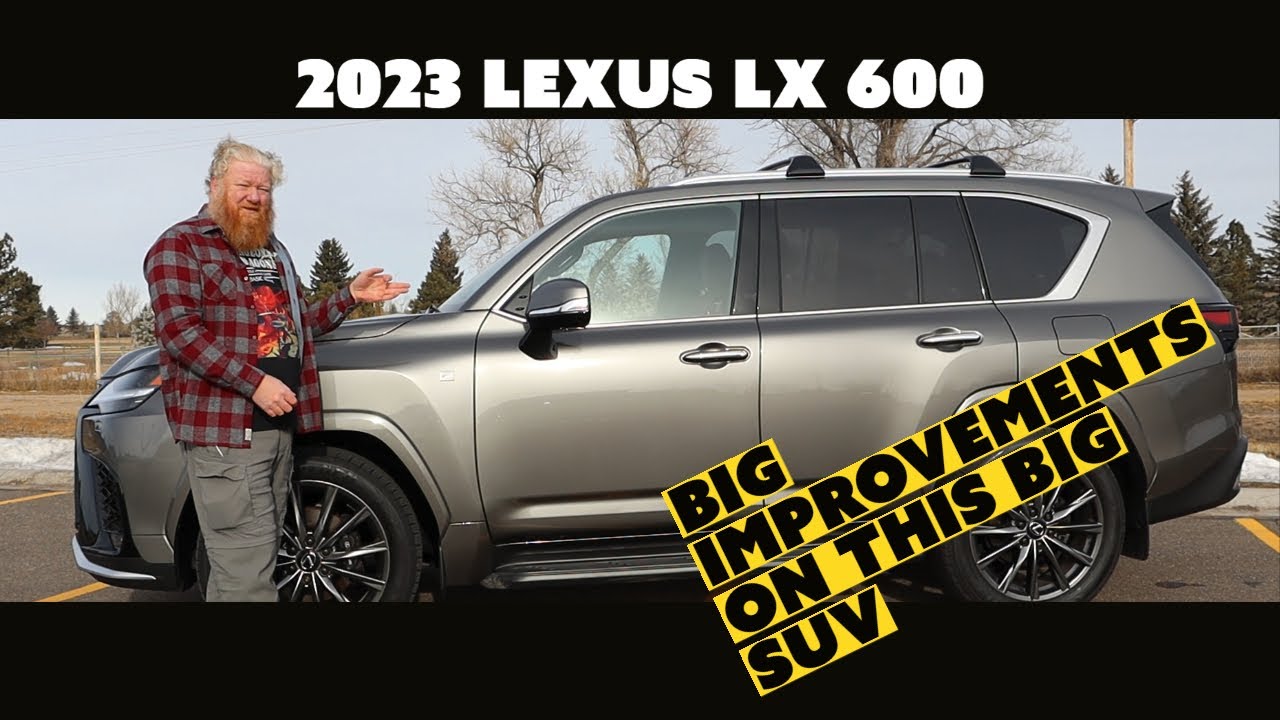 2023 Lexus LX 600 Gets Big Improvements
