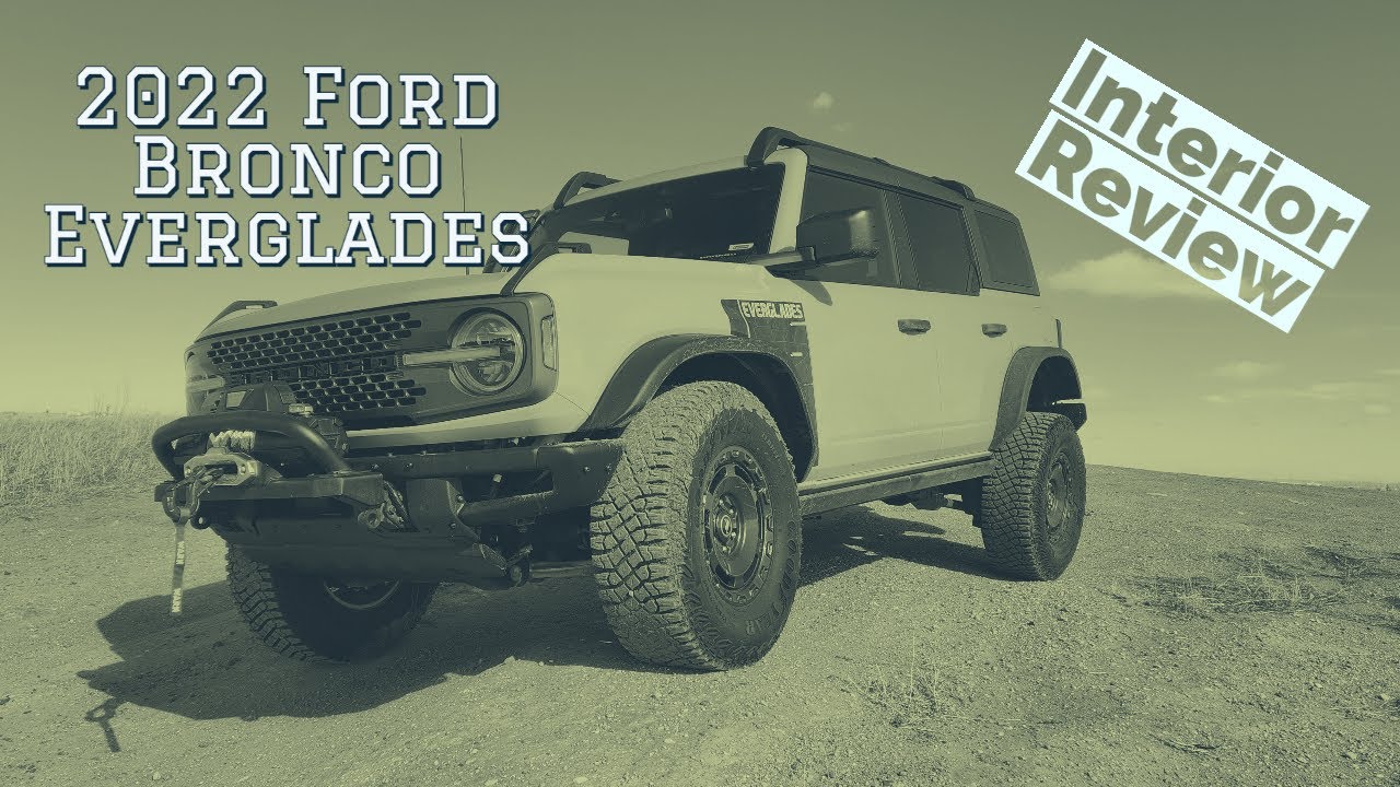 2022 Ford Bronco Everglades interior walkthrough